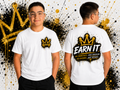Earn It T-Shirt (Adult)